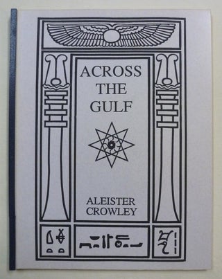 Item #70859 Across the Gulf. Aleister CROWLEY