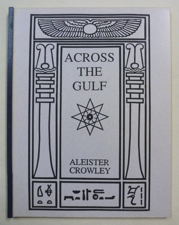 Item #70859 Across the Gulf. Aleister CROWLEY.