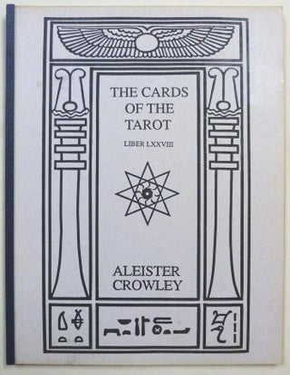 Item #70860 The Cards of the Tarot. Liber LXXVIII. Aleister CROWLEY