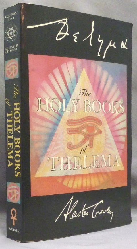 Item #70873 THELEMA The Holy Books of Thelema [ The Equinox Volume Three Number Nine ]. Aleister CROWLEY, 777 Hymenaeus Alpha, Grady Louis McMurtry.