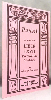 Item #70879 Pansil an excerpt from Liber LXVII The Sword of Song by Aleister Crowley. Aleister...