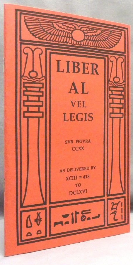 Item #70881 The Book of the Law ( technically called Liber AL vel Legis sub figura CCXX as delivered by XCIII=418 to DCLXVI ). Aleister CROWLEY.