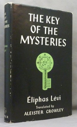 Item #70884 The Key of the Mysteries. Èliphas. Translated LÈVI, introduction,...