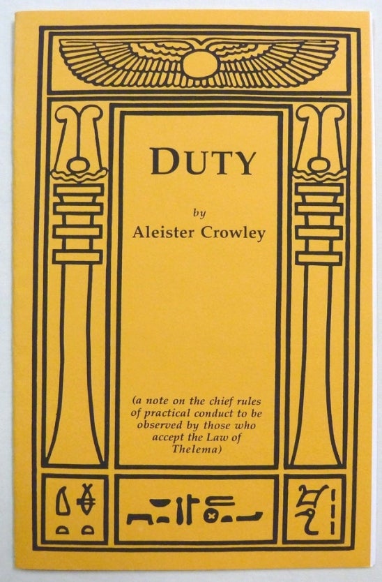 Item #70887 Duty. (A Note on the Chief Rules of Practical Conduct to be Observed by Those who Accept The Law of Thelema). Aleister CROWLEY.