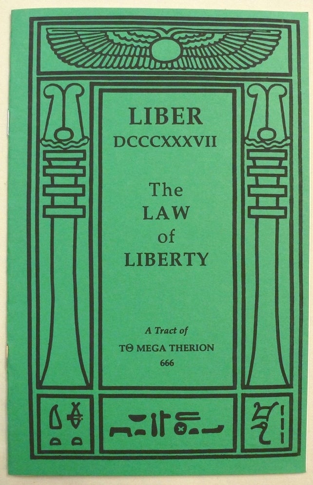 Item #70891 Liber DCCCXXXVII, The Law of Liberty. A Tract of TO Mega Therion 666. Aleister CROWLEY.