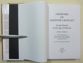 Grimoire of Aleister Crowley, Group Rituals in the Age of Thelema.