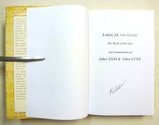 Liber AL Vel Legis: The Book of the Law. An Examination of Liber XXXI & Liber CCXX.