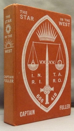 The Star in the West. A Critical Essay Upon the Works of Aleister Crowley.
