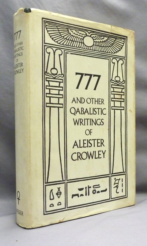 Item #70929 777 and Other Qabalistic Writings of Aleister Crowley. Including Gematria and Sepher Sephiroth [ Seven, Seven, Seven ]. Aleister CROWLEY, Israel Regardie.