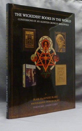 The Wickedest Books in the World. Confessions of an Aleister Crowley Bibliophile.