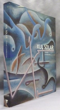 Xul Solar: Visiones y Revelaciones.