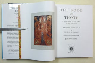 The Book of Thoth. A Short Essay on the Tarot of the Egyptians. Being the Equinox Volume III No. V.