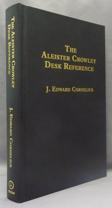 Item #70979 The Aleister Crowley Desk Reference ( 2nd edition revised & enlarged ). J. Edward...