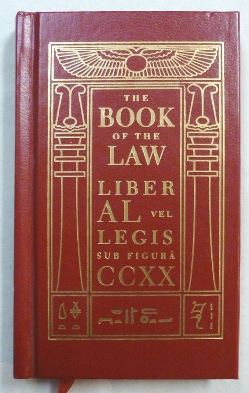 Item #70981 The Book of the Law. Liber AL vel Legis Sub Figura CCXX. Aleister CROWLEY.