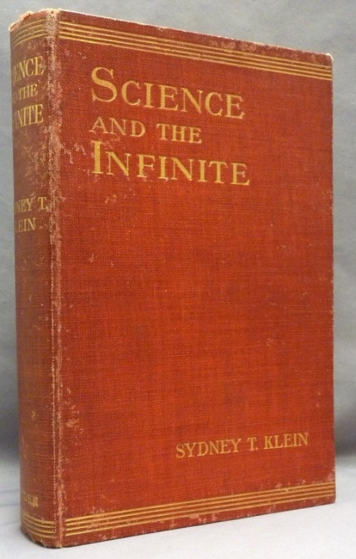 Item #71000 Science and the Infinite, or Through a Window in the Blank Wall. Sydney T. KLEIN, Aleister Crowley: related works.