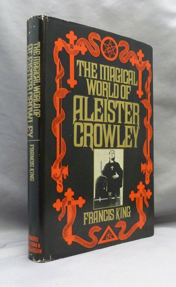 Item #71020 The Magical World of Aleister Crowley. Francis X. KING, Aleister Crowley: related works.