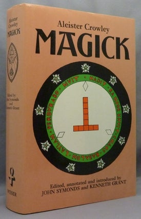 Item #71022 Magick. Aleister CROWLEY, annotated and Edited, John Symonds, Kenneth Grant