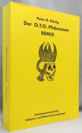 Item #71030 Der O.T.O. Phänomen Remix; Hiram-Edition 29. Peter R. KÖNIG, Peter R. Koenig,...