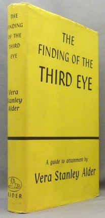 Item #71126 The Finding of the Third Eye. Vera Stanley ALDER