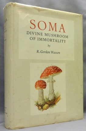 Item #71273 Soma Divine Mushroom of Immortality [ Ethno-mycological studies No. 1 ]. R. Gordon....