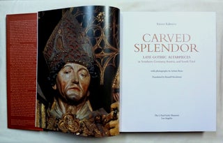 Carved Splendor: Late Gothic Altarpieces in Southern Germany, Austria, and South Tirol.