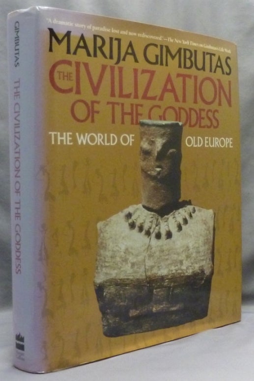 The Civilization of the Goddess. The World of Old Europe | Goddess ...