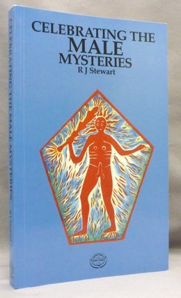 Item #71620 Celebrating the Male Mysteries. R. J. . STEWART, Miranda Gray, Robert John Stewart -...