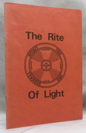 Item #71623 The Rite of Light, A Mass of the Western Inner Mystery Tradition. William G. GRAY,...