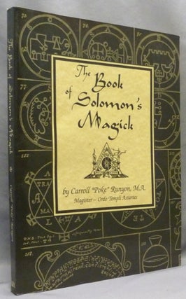 Item #71681 The Book of Solomon's Magick. How to invoke Angels in the Crystal and Evoke Spirits...