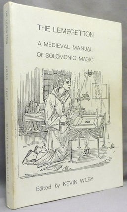 Item #71712 Lemegetton. A Medieval Manual of Solomonic Magic [ Lemegeton ]; ( Hermetic Research...