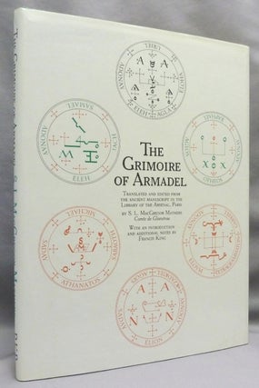 Item #71728 The Grimoire of Armadel. Translated and edited from the ancient manuscript in the...
