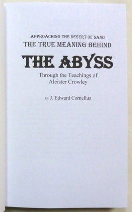Approaching the Desert of Sand: THE TRUE MEANING BEHIND THE ABYSS, Through the Teachings of Aleister Crowley.