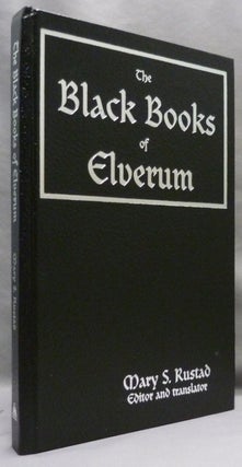 Item #71749 The Black Books of Elverum. Mary S. RUSTAD, translates, Edits, gives Historical...