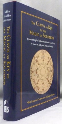 Item #71772 The Clavis or Key to the Magic of Solomon. From an Original Talismanic Grimoire in...