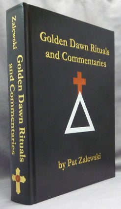 Item #71799 Golden Dawn Rituals and Commentaries. Darcy Kuntz, Richard Dudschus