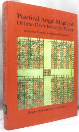 Item #71803 Practical Angel Magic of Dr. John Dee's Enochian Tables; Tabularum Bonorum Angelorum...
