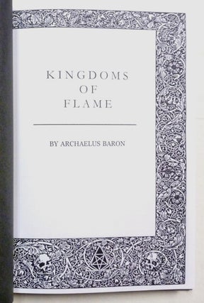 Kingdoms of the Flame. A Grimoire of Black Magick, Evocation and Sorcery.