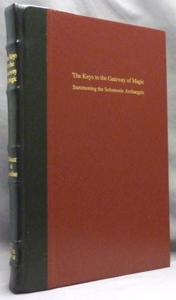 Item #71842 The Keys to the Gateway of Magic: Summoning the Solomonic Archangels and Demon...