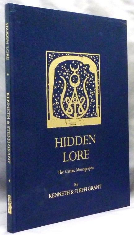 Item #71928 Hidden Lore. The Carfax Monographs. Kenneth GRANT, Aleister Crowley - related works.