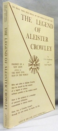 The Legend of Aleister Crowley.