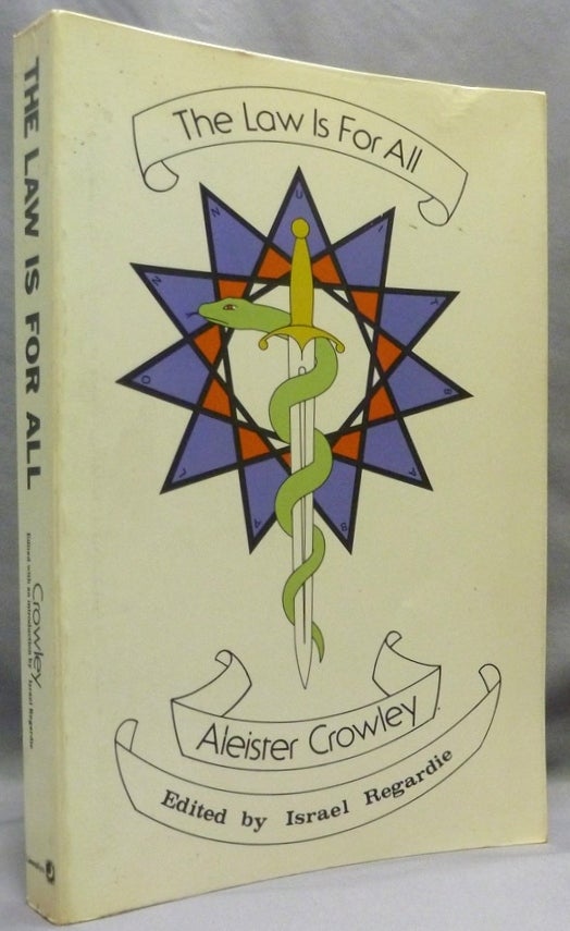 Item #71935 The Law is For All. An Extended Commentary on "The Book of the Law" Aleister. Edited CROWLEY, Israel Regardie.