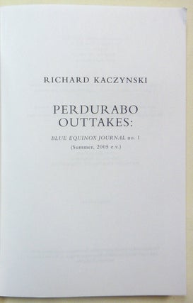Perdurabo Outtakes. The Blue Equinox Journal, Issue 1 (Summer 2005 e.v.).