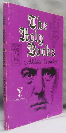 Item #71952 The Holy Books. Aleister CROWLEY, Israel Regardie