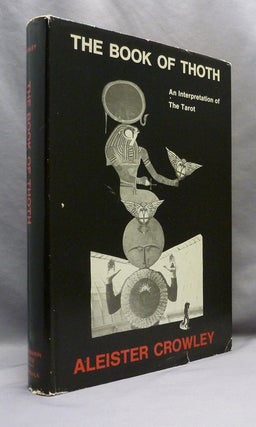 Item #71956 The Book of Thoth. A Short Essay on the Tarot of the Egyptians. Being The Equinox...