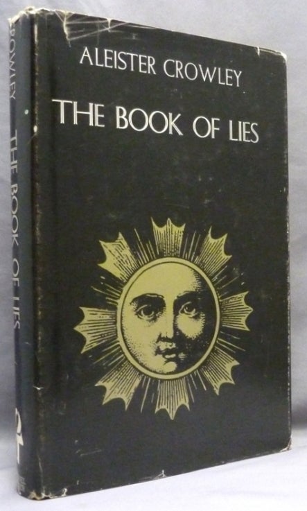 Item #71961 The Book of Lies; Which is Also Falsely Called Breaks, The Wanderings or Falsifications of the one thought of Frater Perdurabo (Aleister Crowley) which thought is itself untrue. A Reprint with an Additional Commentary to each Chapter. Aleister CROWLEY.