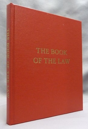 The Book of the Law (Technically Called Liber AL vel Legis Sub Figura CCXX As Delivered by XCIII = 418 to DCLXVI).