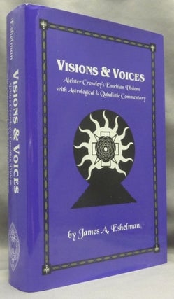 Item #72014 Visions & Voices. Aleister Crowley's Enochian Visions with Astrological and...