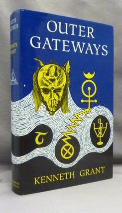 Item #72016 Outer Gateways. Kenneth GRANT, Michael Staley, Aleister Crowley: related works