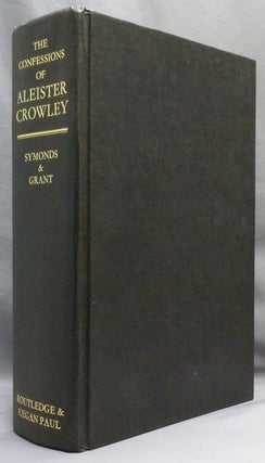 Item #72020 The Confessions of Aleister Crowley, An Autohagiography. Aleister CROWLEY, John...