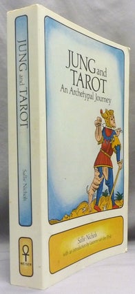 Item #72063 Jung and Tarot. An Archetypal Journey. Tarot, Sallie NICHOLS, Laurens van der Post
